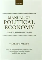 A politikai gazdaságtan kézikönyve: Kritikai és variációs kiadás - Manual of Political Economy: A Critical and Variorum Edition