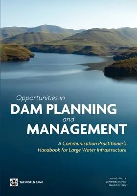 Lehetőségek a gáttervezésben és -kezelésben - Opportunities in Dam Planning and Management