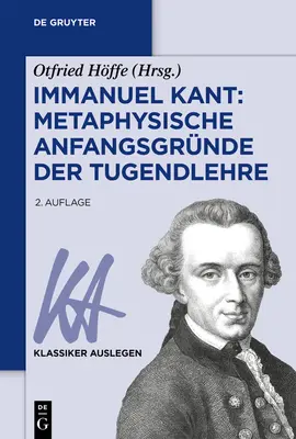 Immanuel Kant: Metaphysische Anfangsgrnde der Tugendlehre