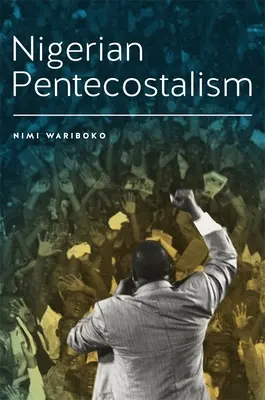 A nigériai pünkösdizmus - Nigerian Pentecostalism