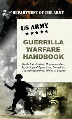 Az amerikai hadsereg gerillahadviselés kézikönyve - U.S. Army Guerrilla Warfare Handbook