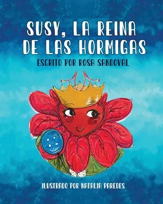 Susy, La Reina de las Hormigas (Susy, a hormonok királynője) - Susy, La Reina de las Hormigas