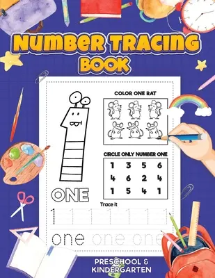 Number Tracing: Preschool Numbers Tracing Math Practice Workbook: Math Activity Book for Kindergarten, Pre K and Kids Ages 3-7 Trackin