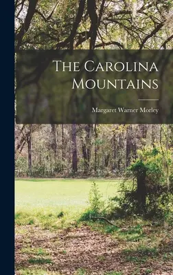 A Karolina-hegység - The Carolina Mountains