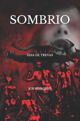 Sombrio: Dias de Trevas