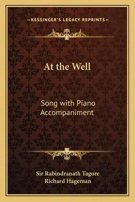 U studny: Píseň s klavírním doprovodem - At the Well: Song with Piano Accompaniment