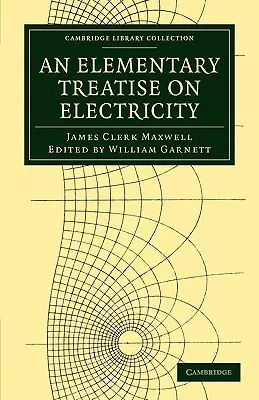 Elemi értekezés az elektromosságról - An Elementary Treatise on Electricity