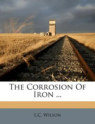 A vas korróziója ... - The Corrosion of Iron ...