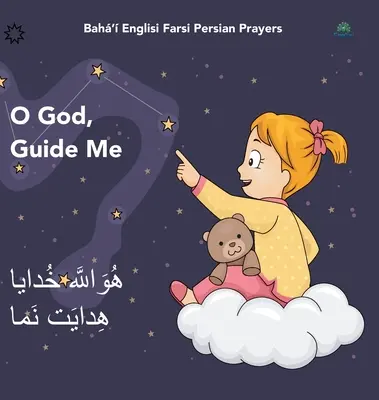 Bah' Englisi Farsi perzsa imák O God Guide Me: O God Guide Me Huvallh Khdy Hidyat Nam - Bah' Englisi Farsi Persian Prayers O God Guide Me: O God Guide Me Huvallh Khdy Hidyat Nam