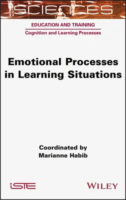 Érzelmi folyamatok tanulási helyzetekben - Emotional Processes in Learning Situations