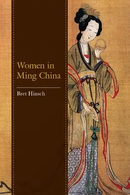 Nők a Ming-kori Kínában - Women in Ming China