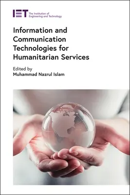 Információs és kommunikációs technológiák a humanitárius szolgáltatásokban - Information and Communication Technologies for Humanitarian Services