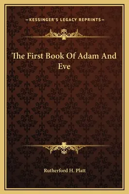 Ádám és Éva első könyve - The First Book Of Adam And Eve