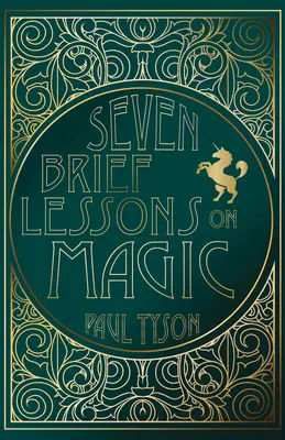 Hét rövid lecke a mágiáról - Seven Brief Lessons on Magic