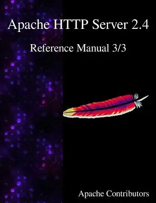 Apache HTTP szerver 2.4 referencia kézikönyv 3/3 - Apache HTTP Server 2.4 Reference Manual 3/3
