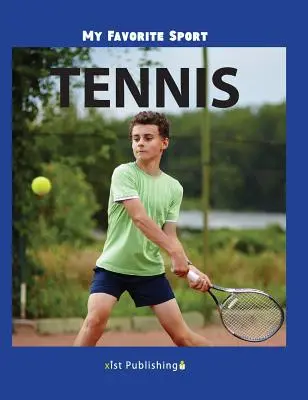 Kedvenc sportágam: Tenisz - My Favorite Sport: Tennis