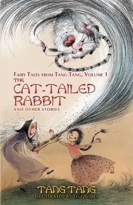 A macskafarkú nyúl és más történetek - The Cat-Tailed Rabbit and Other Stories