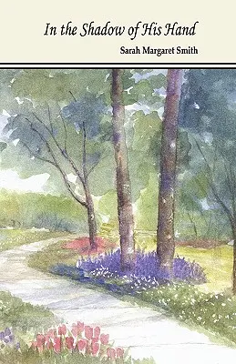 A keze árnyékában - In the Shadow of His Hand