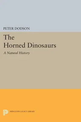 A szarvas dinoszauruszok: A Natural History - The Horned Dinosaurs: A Natural History