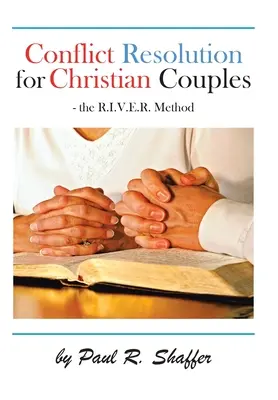 Konfliktusmegoldás keresztény pároknak - Conflict Resolution for Christian Couples