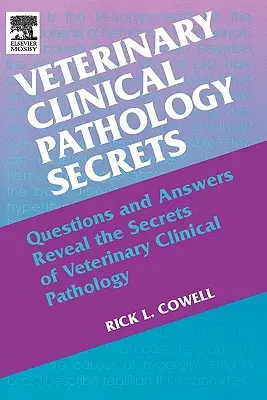 Állatorvosi klinikai patológia titkai - Veterinary Clinical Pathology Secrets