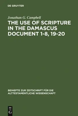 A Szentírás használata a damaszkuszi dokumentumban 1-8, 19-20. - The Use of Scripture in the Damascus Document 1-8, 19-20