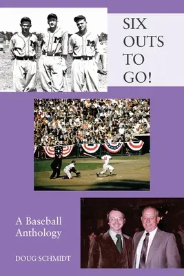 HAT KIMENŐ VAN A TARSOLYODBAN! Egy baseball-antológia - SIX OUTS TO GO! A Baseball Anthology