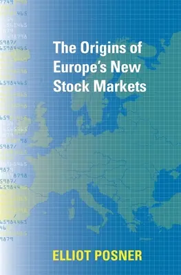 Az európai új tőzsdék eredete - The Origins of Europe's New Stock Markets