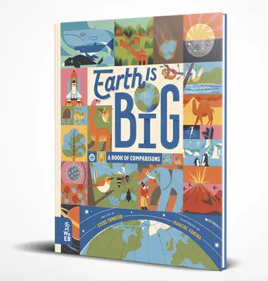 A Föld nagy: Egy összehasonlító könyv - Earth Is Big: A Book of Comparisons