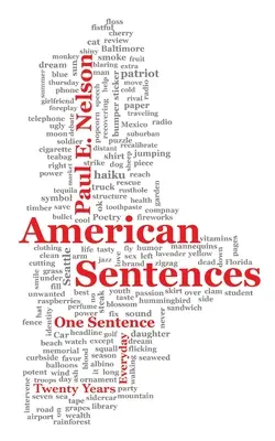 Amerikai mondatok: Egy mondat, minden nap, húsz éven át - American Sentences: One Sentence, Every Day, Twenty Years