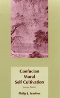 Konfuciánus erkölcsi önművelés - Confucian Moral Self Cultivation