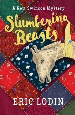 Szunnyadó vadállatok: Swinson rejtély - Slumbering Beasts: A Rett Swinson Mystery