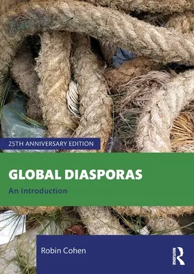 Globális diaszpórák: Bevezetés - Global Diasporas: An Introduction