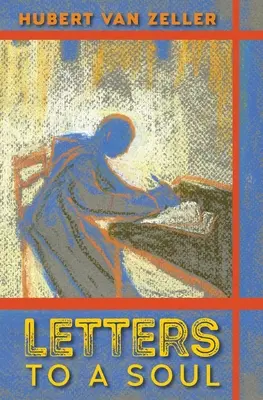 Levelek egy lélekhez - Letters to a Soul