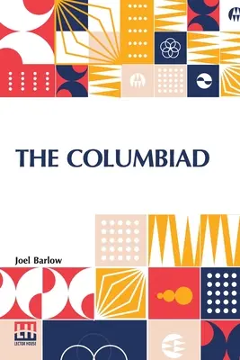 The Columbiad: A Poem