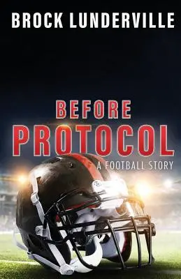 A protokoll előtt: A Football Story - Before Protocol: A Football Story