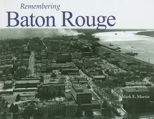 Emlékezés Baton Rouge-ra - Remembering Baton Rouge
