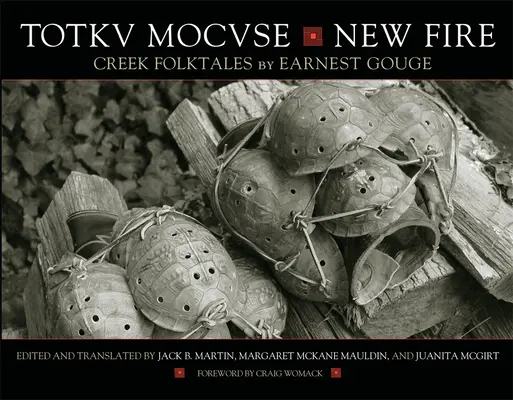 Totkv Mocvse/New Fire: Creek Folktales