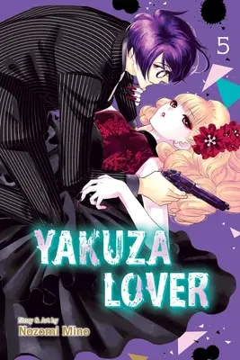 Yakuza Lover, 5. kötet: 5. kötet - Yakuza Lover, Vol. 5: Volume 5