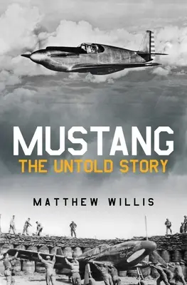 Mustang: Mustang Mustang: The Untold Story - Mustang: The Untold Story