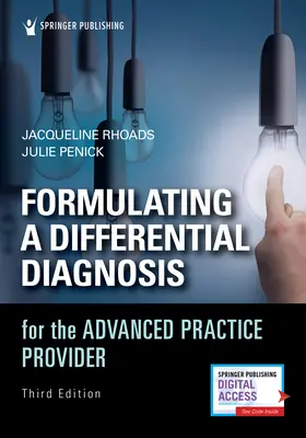 Differenciáldiagnózis felállítása a fejlett gyakorlati szolgáltató számára - Formulating a Differential Diagnosis for the Advanced Practice Provider