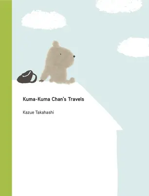 Kuma-Kuma Chan utazásai - Kuma-Kuma Chan's Travels