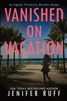 Eltűnt a vakáción - Vanished on Vacation