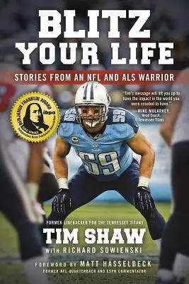 Blitz Your Life: Egy NFL- és ALS-harcos történetei - Blitz Your Life: Stories from an NFL and ALS Warrior