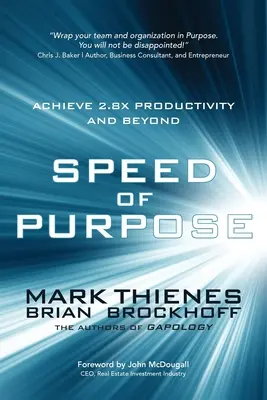 A cél gyorsasága: 2,8-szoros termelékenység elérése és azon túl - Speed of Purpose: Achieve 2.8X Productivity and Beyond