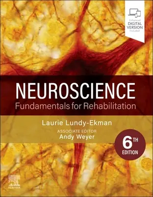 Idegtudomány - A rehabilitáció alapjai (Lundy-Ekman Laurie (Pacific University Forest Grove OR)) - Neuroscience - Fundamentals for Rehabilitation (Lundy-Ekman Laurie (Pacific University Forest Grove OR))