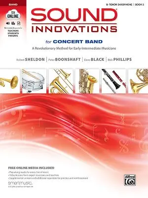 Sound Innovations for Concert Band, Bk 2: A Revolutionary Method for Early-Intermediate Musicians (B-flat Tenor Saxophone), Book & Online Media (Hangosítási innovációk koncertzenekaroknak, Bk 2: Forradalmi módszer kezdő-középhaladó zenészek számára), könyv és online média - Sound Innovations for Concert Band, Bk 2: A Revolutionary Method for Early-Intermediate Musicians (B-Flat Tenor Saxophone), Book & Online Media