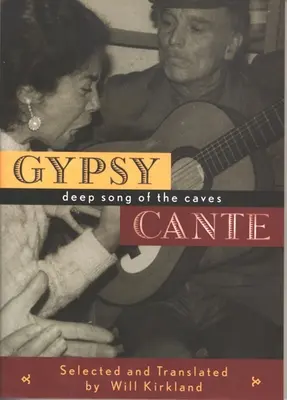 Gypsy Cante: A barlangok mély éneke - Gypsy Cante: Deep Song of the Caves