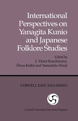 Yanagita Kunio és a japán folklorisztika nemzetközi perspektívái - International Perspectives on Yanagita Kunio and Japanese Folklore Studies