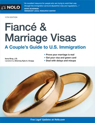 Vőlegény és házassági vízum: A Couple's Guide to U.S. Immigration (Egy pár útmutatója az amerikai bevándorláshoz) - Fiance and Marriage Visas: A Couple's Guide to U.S. Immigration